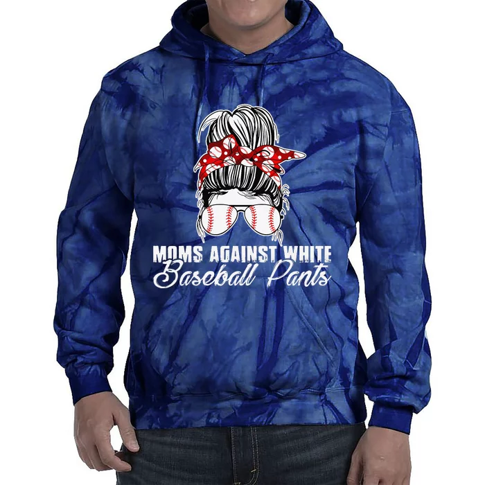 Funny Saying Moms Against White Baseball Pants Tie Dye Hoodie