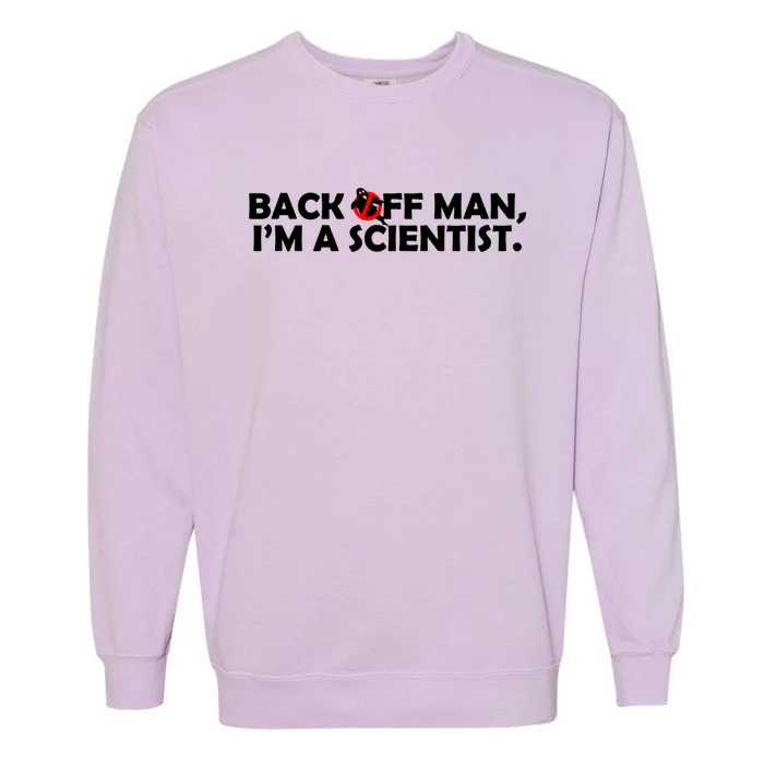 Funny Science Math Teacher Engineer Funny Gift Science Major Cool Gift Garment-Dyed Sweatshirt