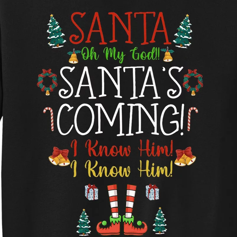 Funny Santa! My God Santa’S Coming Christmas Movie Quote Sweatshirt