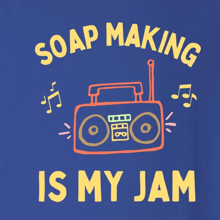 Funny Soap Making Is My Jam Soap Maker I Make Soap Gift Toddler Long Sleeve Shirt