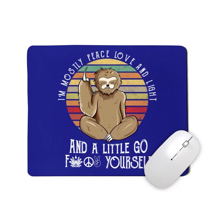 Funny Sloth Mostly Peace Love Yoga Gift Cool Gift Mousepad