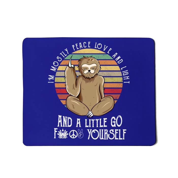 Funny Sloth Mostly Peace Love Yoga Gift Cool Gift Mousepad