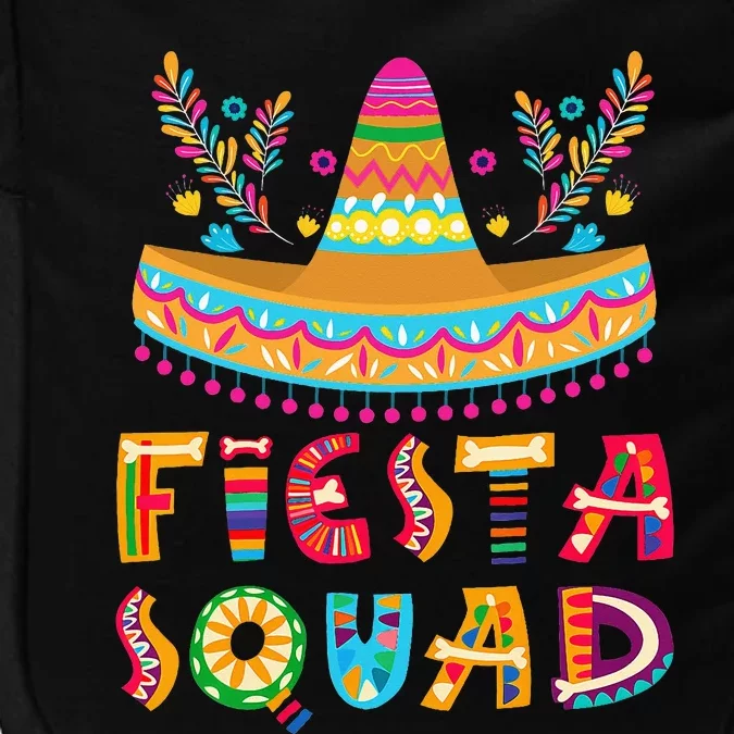 Fiesta Squad Mexican Party Cinco De Mayo Impact Tech Backpack