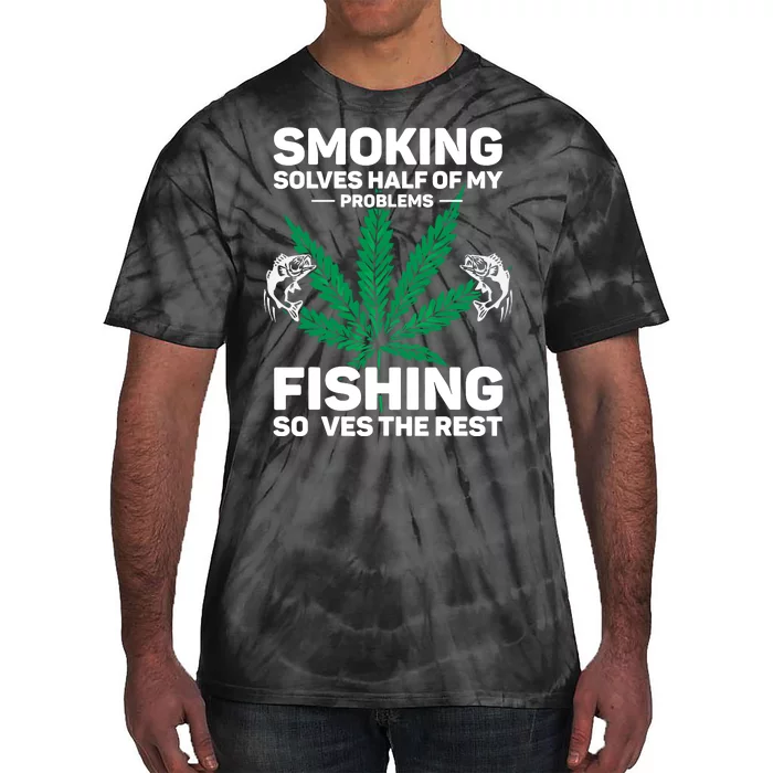 Fishing Solves Most Of My Problems Hunting Solves The Rest Tie-Dye T-Shirt