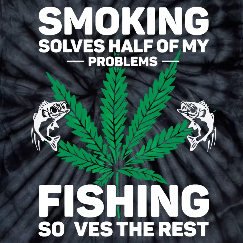 Fishing Solves Most Of My Problems Hunting Solves The Rest Tie-Dye T-Shirt