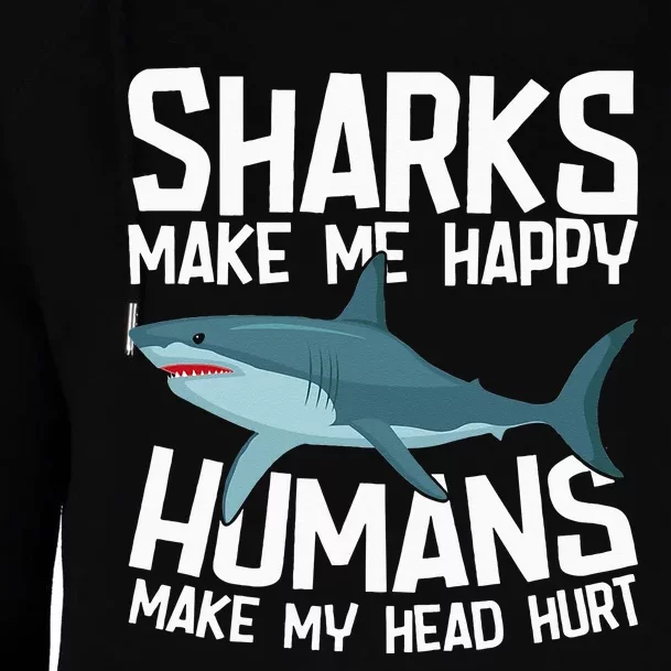 Funny Sharks Make Me Happy Marine Biology Shark Womens Funnel Neck Pullover Hood