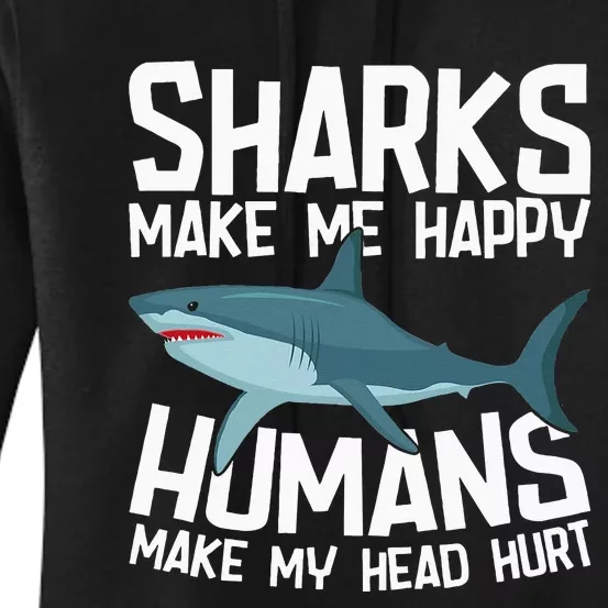 Funny Sharks Make Me Happy Marine Biology Shark Women's Pullover Hoodie