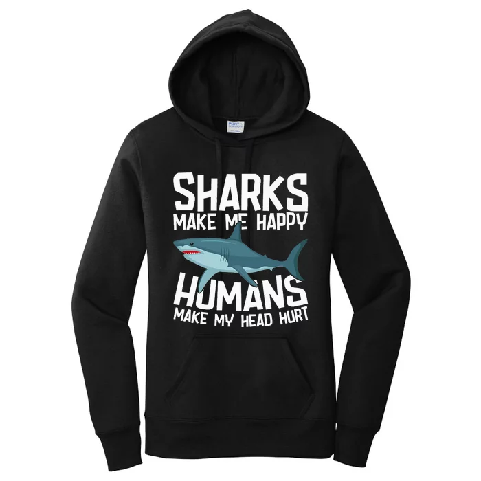 Funny Sharks Make Me Happy Marine Biology Shark Women's Pullover Hoodie