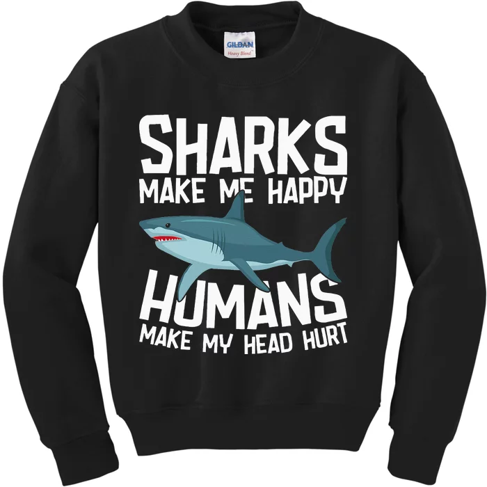 Funny Sharks Make Me Happy Marine Biology Shark Kids Sweatshirt