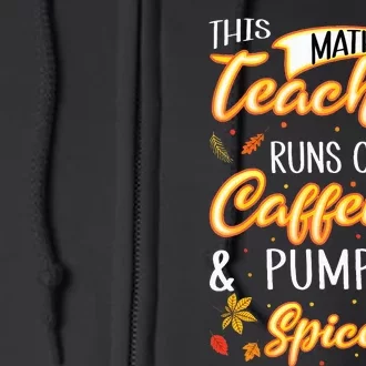 Fall Season Math Teacher Caffeine Pumpkin Spice Latte Coffee Full Zip Hoodie