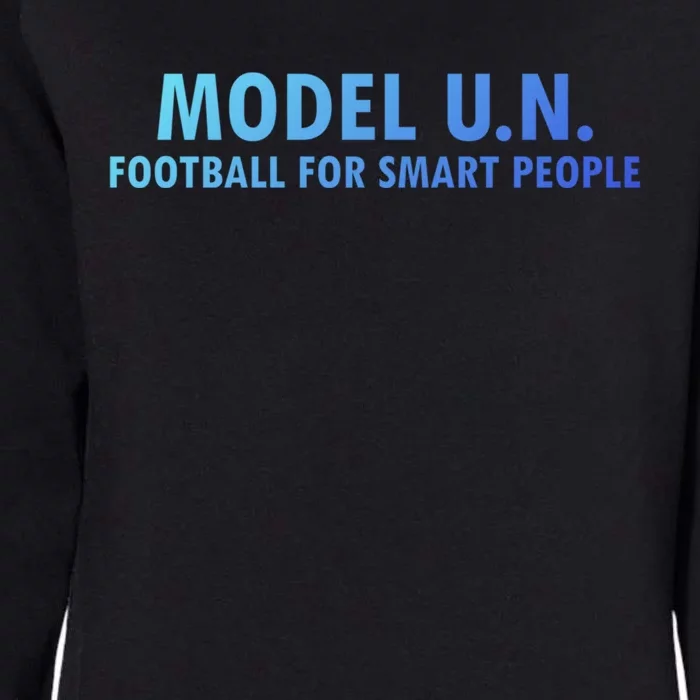 Funny Saying Model U N Gift United Nations Funny Gift Womens California Wash Sweatshirt