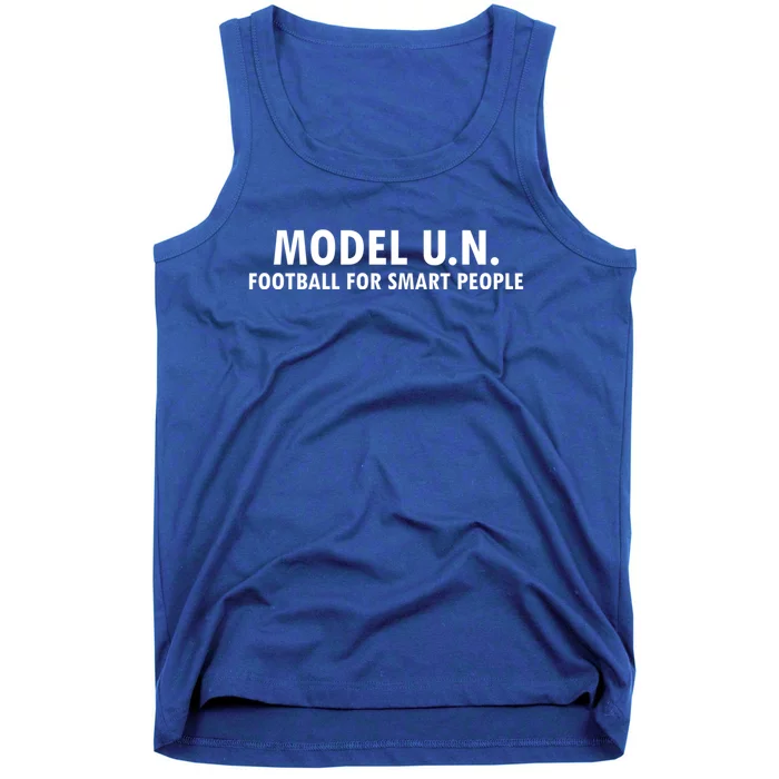 Funny Saying Model U N Gift United Nations Funny Gift Tank Top