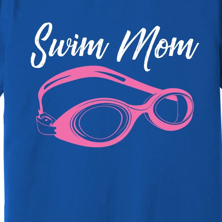 Funny Swim Mom Gift Cute Swimmer Swimming Coach Funny Gift Premium T-Shirt