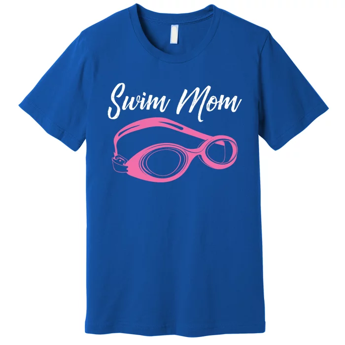 Funny Swim Mom Gift Cute Swimmer Swimming Coach Funny Gift Premium T-Shirt