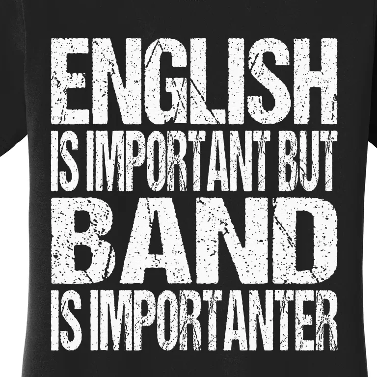 Funny School Marching Band Quote English Joke Women's T-Shirt