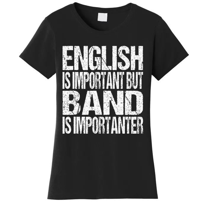 Funny School Marching Band Quote English Joke Women's T-Shirt