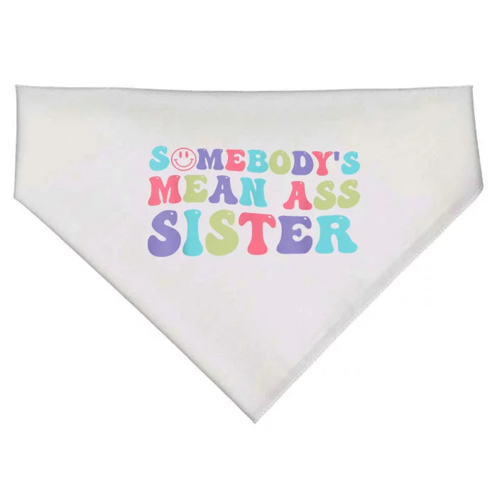 Funny Somebodys Mean Ass Sister Humor Quote USA-Made Doggie Bandana