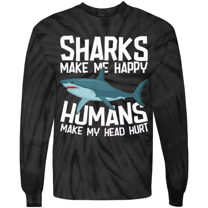 Funny Sharks Make Me Happy Marine Biology Shark Tie-Dye Long Sleeve Shirt