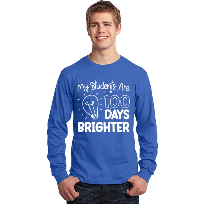 Funny School My Students Are 100 Days Brighter Teacher Great Gift Tall Long Sleeve T-Shirt