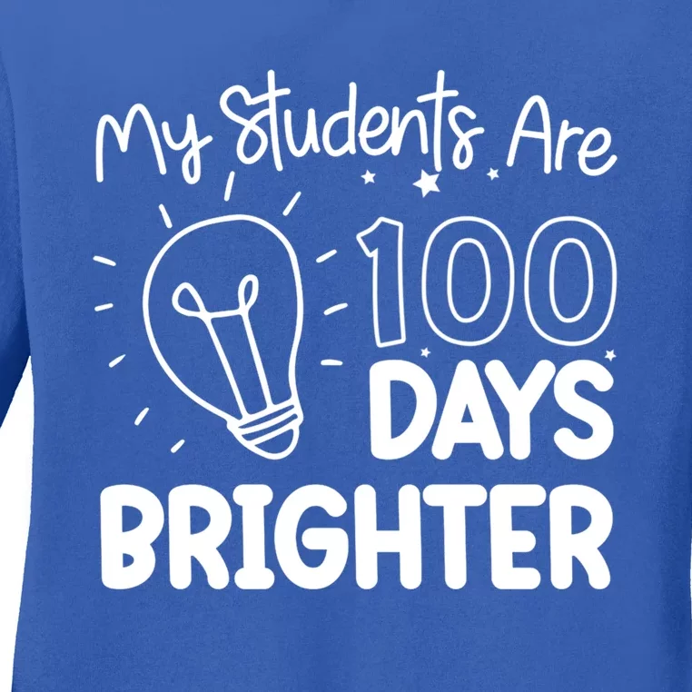 Funny School My Students Are 100 Days Brighter Teacher Great Gift Ladies Long Sleeve Shirt