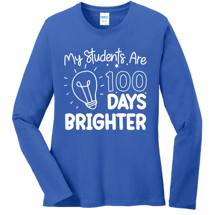 Funny School My Students Are 100 Days Brighter Teacher Great Gift Ladies Long Sleeve Shirt