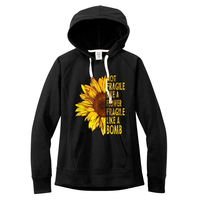 Feminist Sunflower, Not Fragile Like A Flower Fragile Like A Bomb Women's Fleece Hoodie