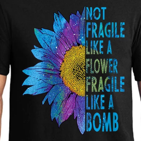 Feminist Sunflower, Not Fragile Like A Flower Fragile Like A Bomb Pajama Set