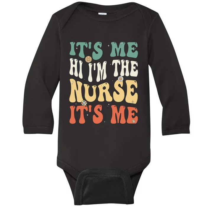 Funny School Nurse Im A Nurse For School Nurse Funny Nurse Baby Long Sleeve Bodysuit