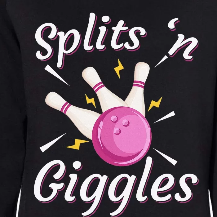 Funny Splits 'n Giggles Bowling Team Bowler Sports Player Womens California Wash Sweatshirt