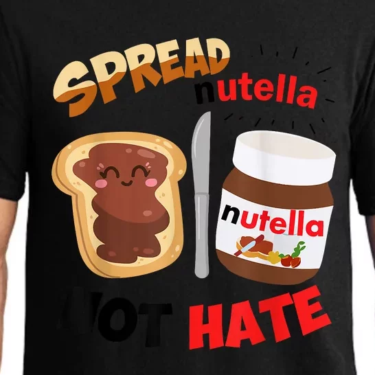 Funny Spread Nutella Not Hate Apparel Pajama Set