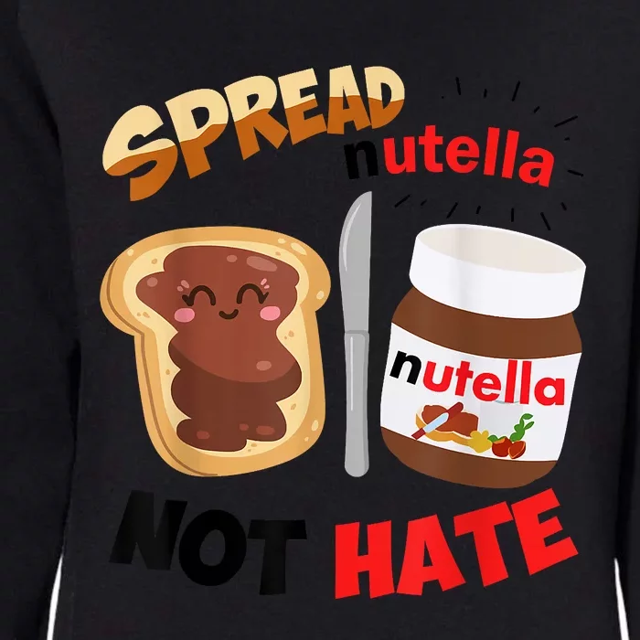 Funny Spread Nutella Not Hate Apparel Womens California Wash Sweatshirt