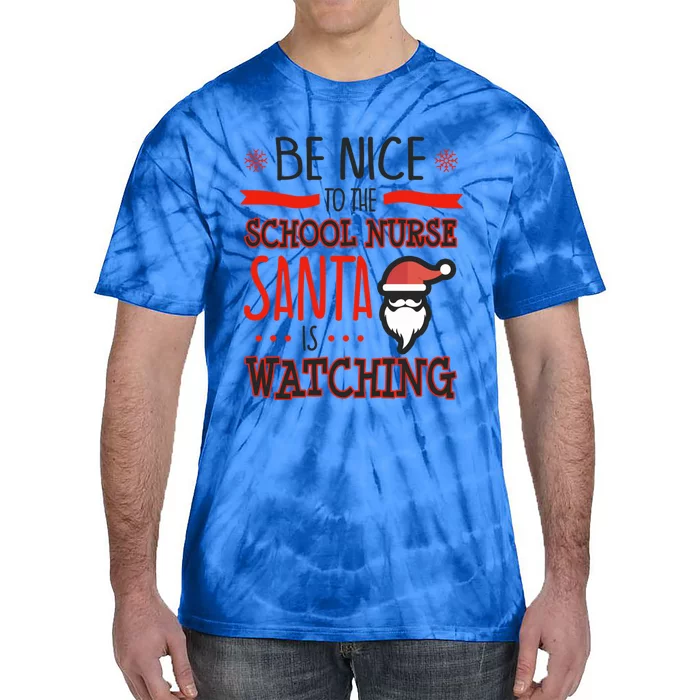 Funny School Nurse Ugly Christmas Santa Is Watching Gift Tie-Dye T-Shirt