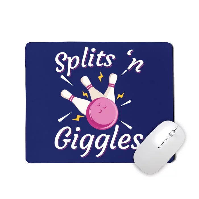 Funny Splits 'N Giggles Bowling Team Bowler Sports Player Mousepad