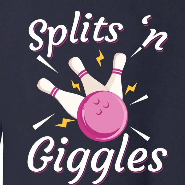 Funny Splits 'N Giggles Bowling Team Bowler Sports Player Toddler Sweatshirt