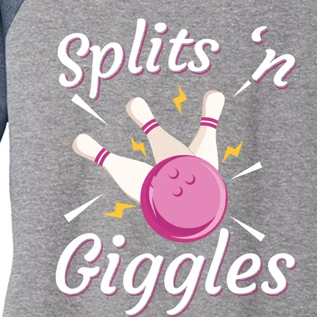 Funny Splits 'N Giggles Bowling Team Bowler Sports Player Women's Tri-Blend 3/4-Sleeve Raglan Shirt