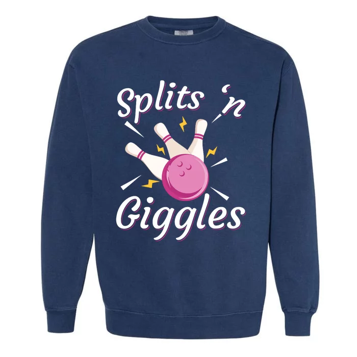 Funny Splits 'N Giggles Bowling Team Bowler Sports Player Garment-Dyed Sweatshirt