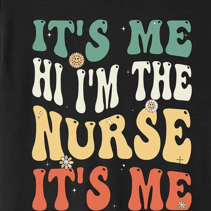 Funny School Nurse Im A Nurse For School Nurse Funny Nurse ChromaSoft Performance T-Shirt