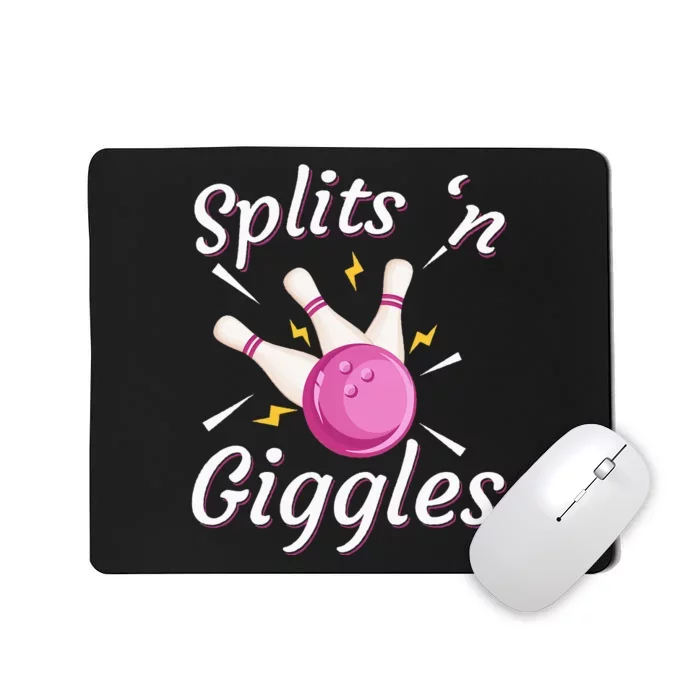 Funny Splits N Giggles Bowling Team Bowler Sports Player Mousepad