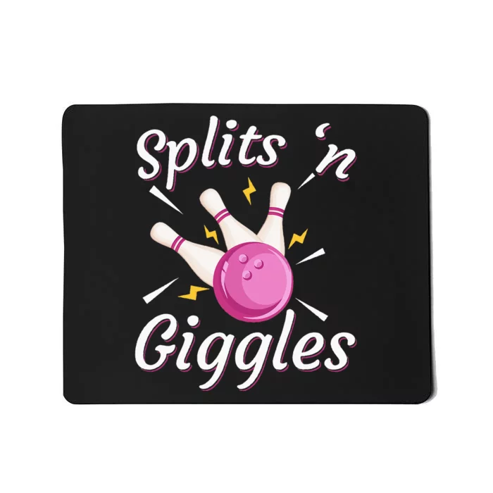 Funny Splits N Giggles Bowling Team Bowler Sports Player Mousepad