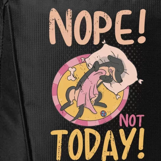 Funny Saying Nope Not Today With Sweet Dog Great Gift City Backpack