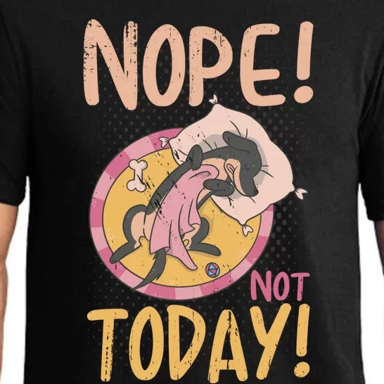 Funny Saying Nope Not Today With Sweet Dog Great Gift Pajama Set