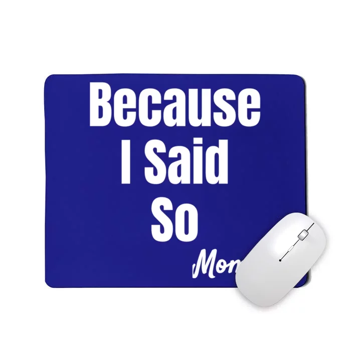 Funny Sarcastic Novelty Gift Mom Mother Mama Mommy Gift Mousepad