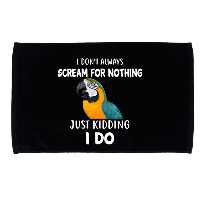 Funny Scream Nothing Blue And Gold Macaw Parrot Bird Funny Gift Microfiber Hand Towel