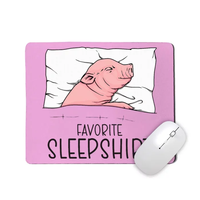 Favorite Sleepshirt Napping Pig Piglet & Piggy Pajama Mousepad