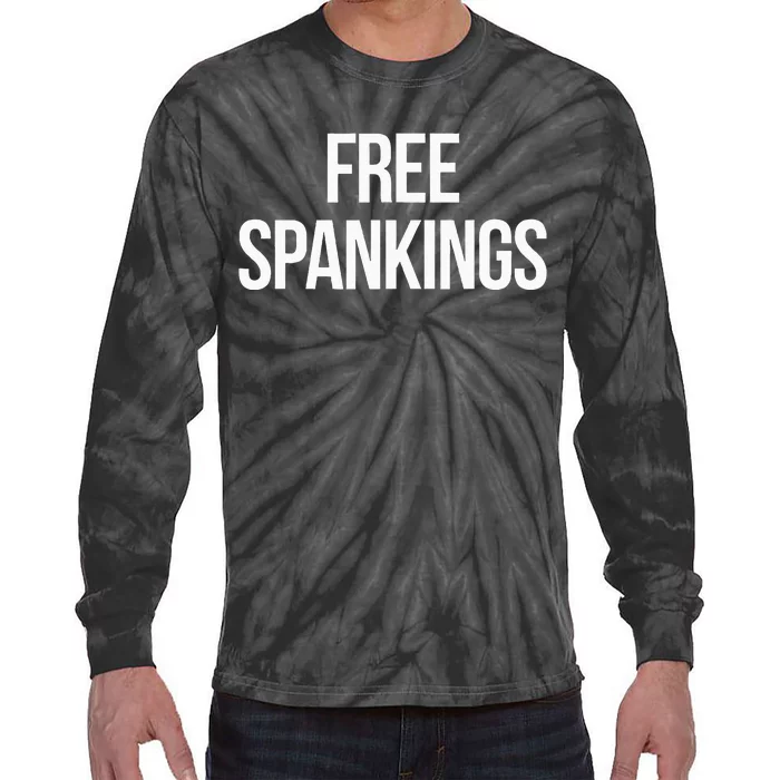 Free Spankings Naughty Dirty Adult Humor Dominant Sub Dom Tie-Dye Long Sleeve Shirt