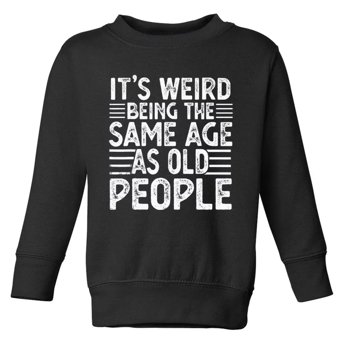 Funny Sarcastic Novelty Graphic Toddler Sweatshirt