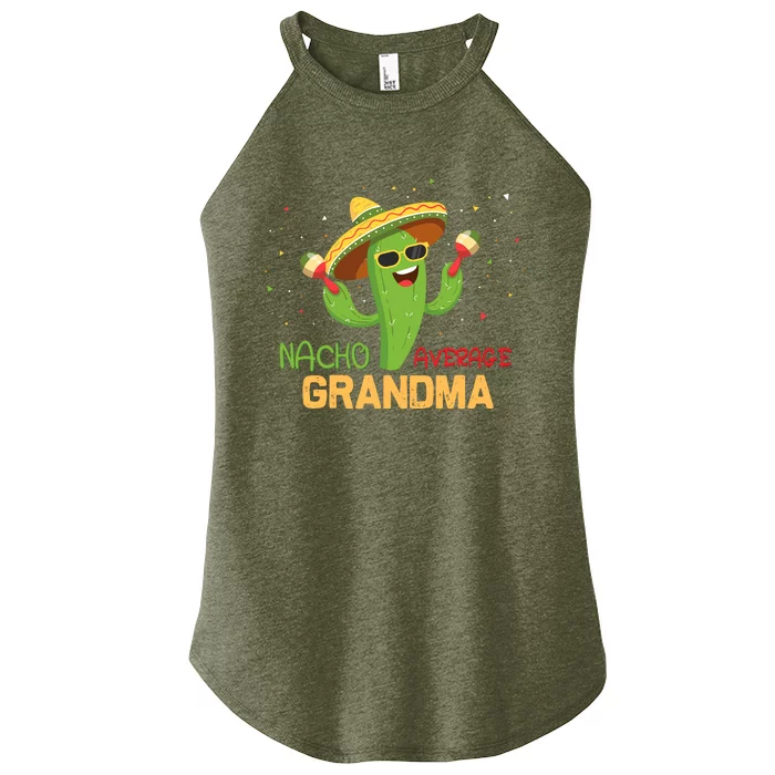 Funny Saying Nacho Average Grandma Humor Gifts Mexican Wo Women’s Perfect Tri Rocker Tank