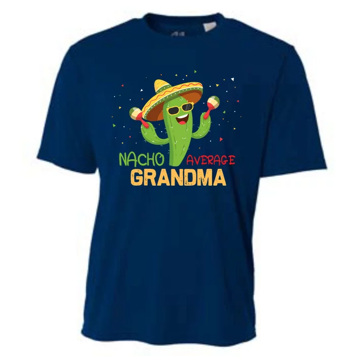 Funny Saying Nacho Average Grandma Humor Gifts Mexican Wo Cooling Performance Crew T-Shirt