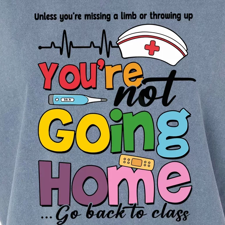 Funny School Nurse YouRe Not Going Home Garment-Dyed Women's Muscle Tee