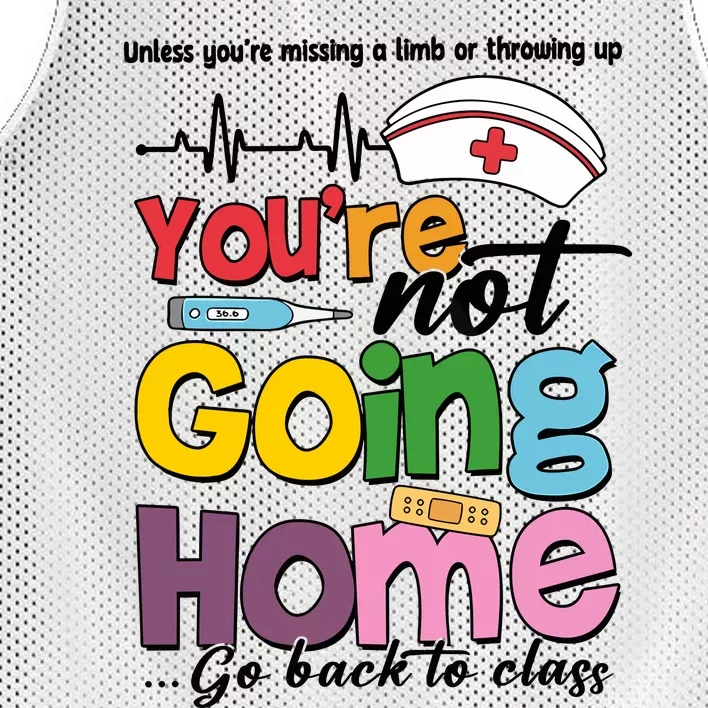 Funny School Nurse YouRe Not Going Home Mesh Reversible Basketball Jersey Tank